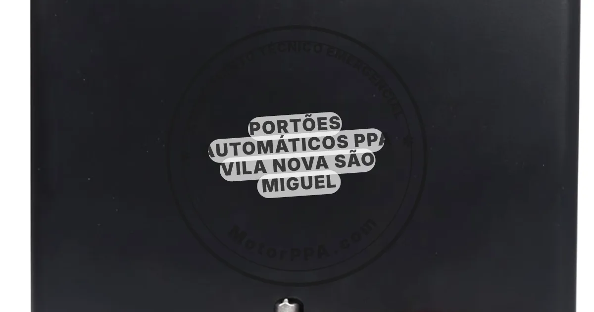 Conserto e instalação de portão automático em Nova Sao Miguel